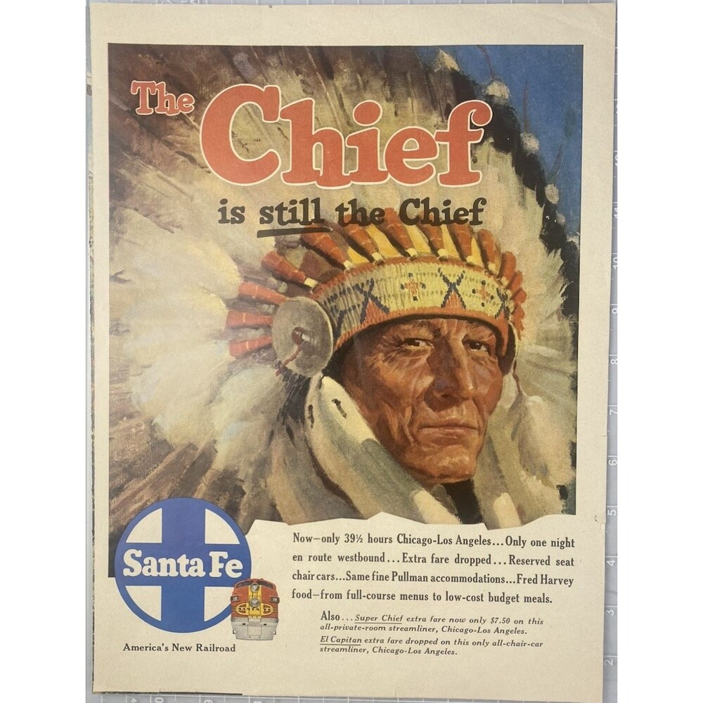 Santa Fe Railroad "The Chief is still the Chief" Vintage Print Ad 1947